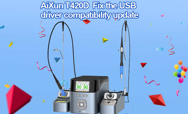 AiXun T420D  Fix the USB driver compatibility update