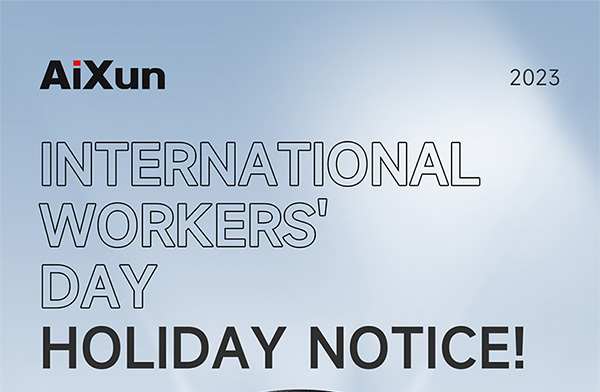 2023 International Worker's Day Holiday Notice