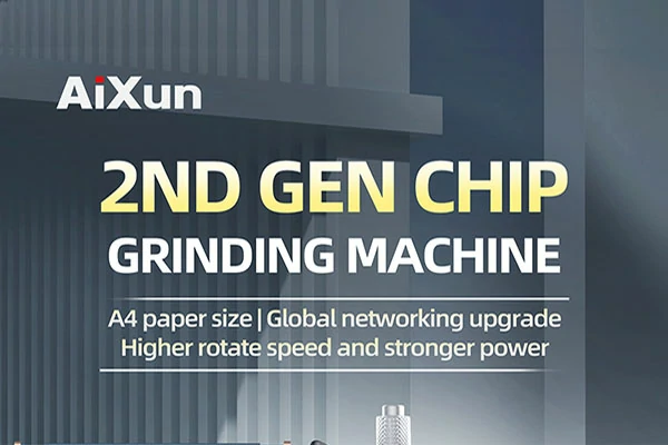 AiXun New Released 2nd Gen Chip Grinding Machine