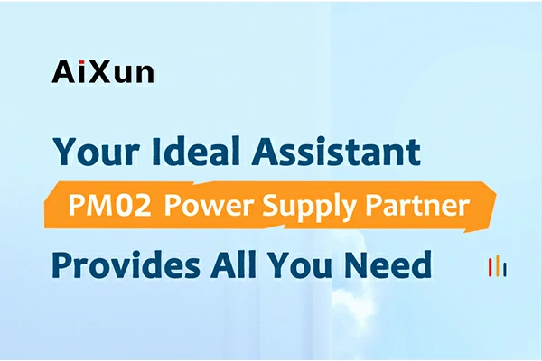 PM02 Power Supply Partner: Your Ideal Assistant is Here!